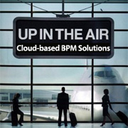 UpintheAirBPMsmall Up in the Air: Cloud based BPM Solutions