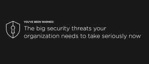 Screen Shot 2017 05 23 at 11.42.29 AM 300x129 The big security threats your organization needs to take seriously now