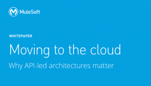 Mulesoft WP front1 300x172 Moving to the cloud: Why API led architectures matter